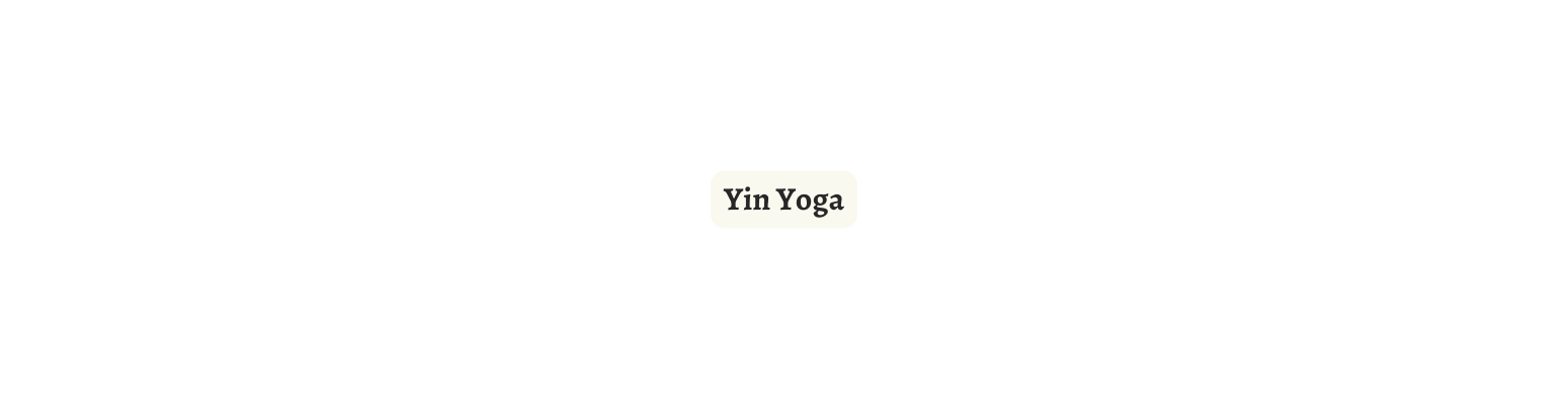 Yin Yoga