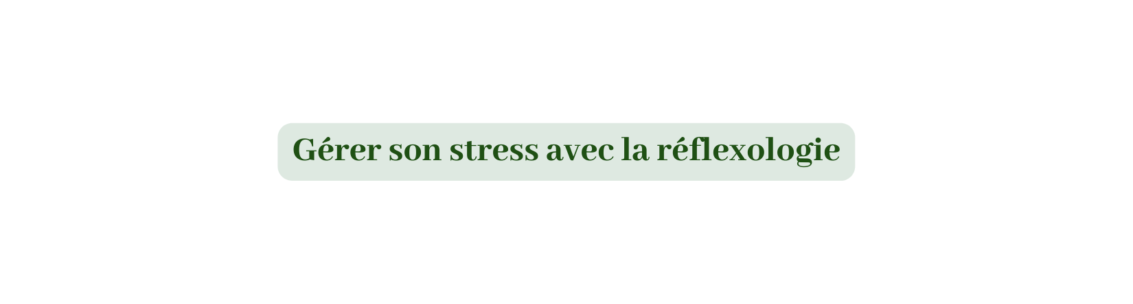 Gérer son stress avec la réflexologie