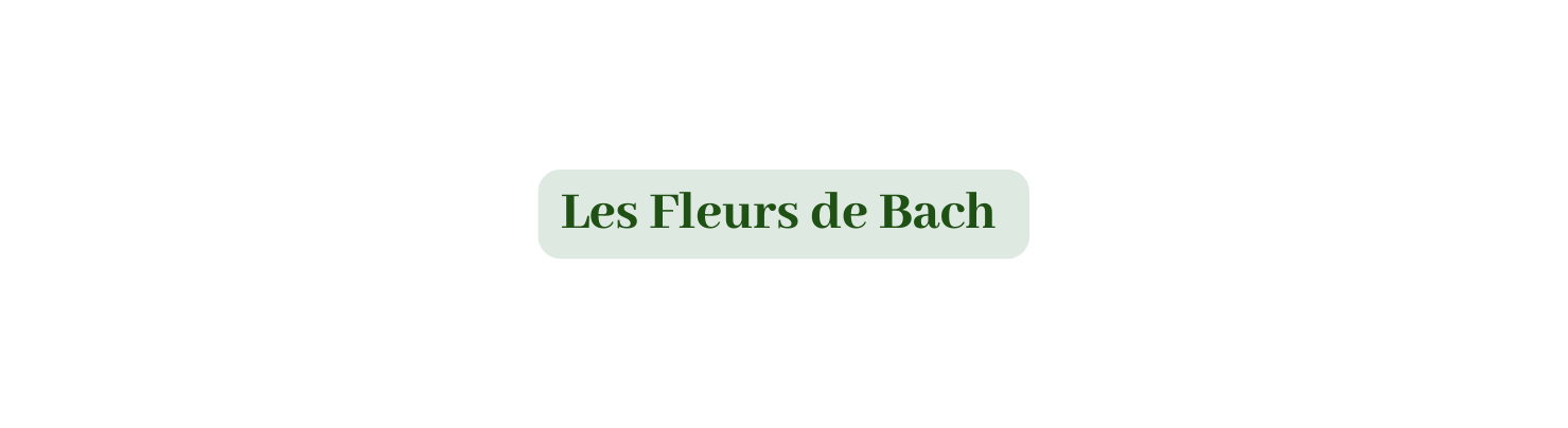 Les Fleurs de Bach