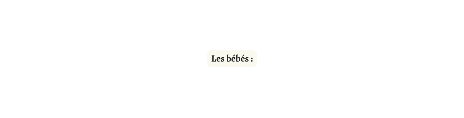 Les bébés