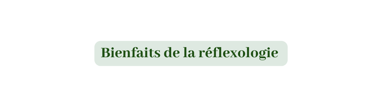 Bienfaits de la réflexologie